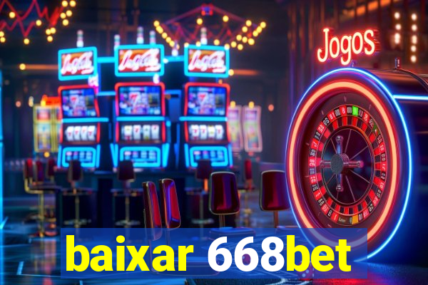 baixar 668bet